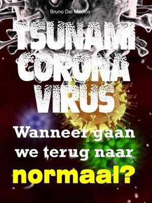 cover image of Tsunami coronavirus. Wanneer gaan we terug naar normaal?